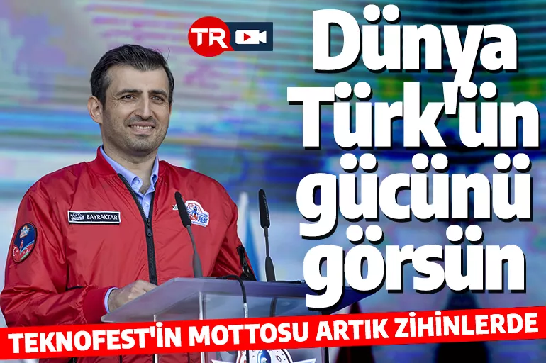 Selçuk Bayraktar'dan TEKNOFEST'te önemli mesaj: Dünya Türkün gücünü görsün, yerini bilsin