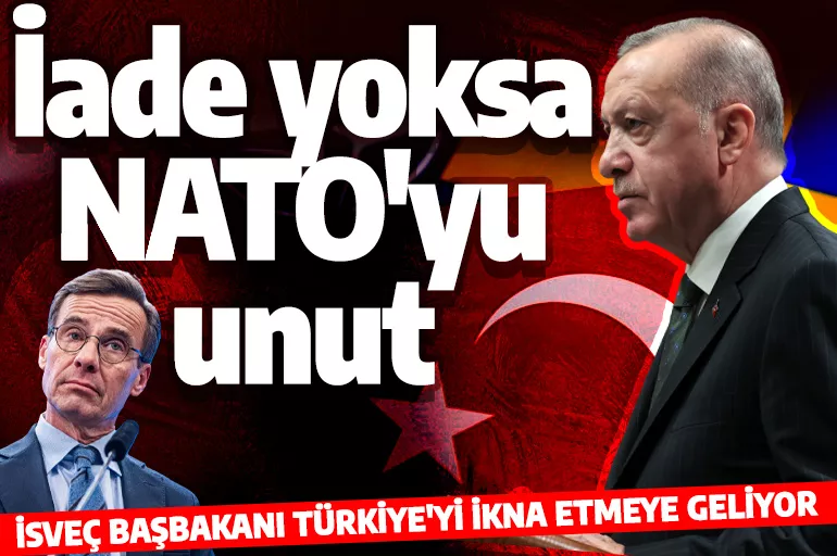 İsveç Başbakanı NATO üyeliği için Türkiye'yi ikna etmeye geliyor