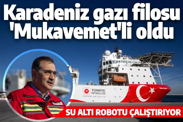 Bakan Dönmez duyurdu! Karadeniz gazı filosu ‘Mukavemet’li oldu