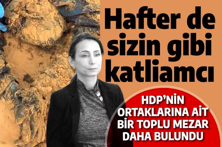 HDP'nin ortağı Hafter'den bir toplu mezar daha! Yine Terhune'de bulundu