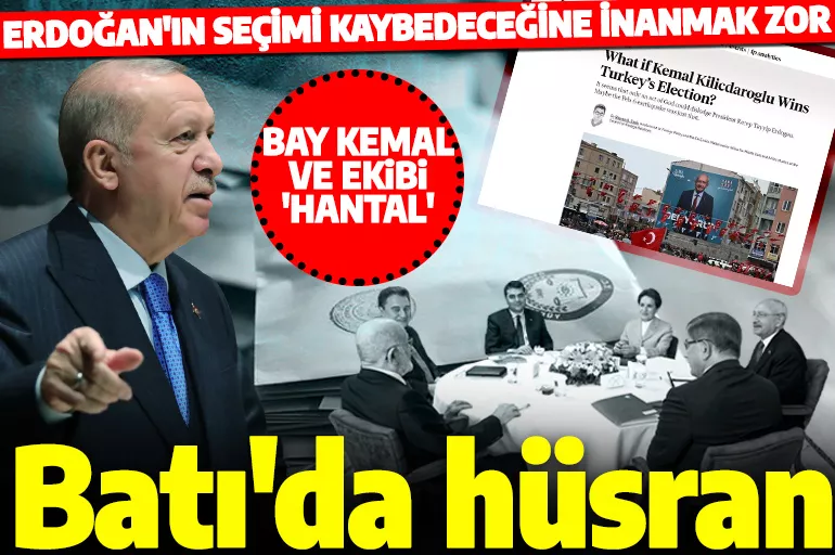 Batı medyasında 14 Mayıs hüsranı: Erdoğan'ın kaybedeceğine inanmak zor