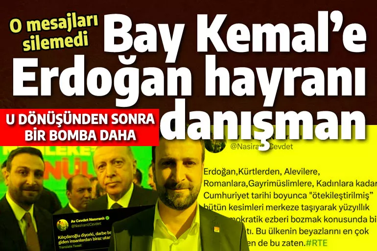 Bay Kemal'in yeni danışmanı sıkı bir Erdoğan hayranı çıktı: O paylaşımlar gündem oldu