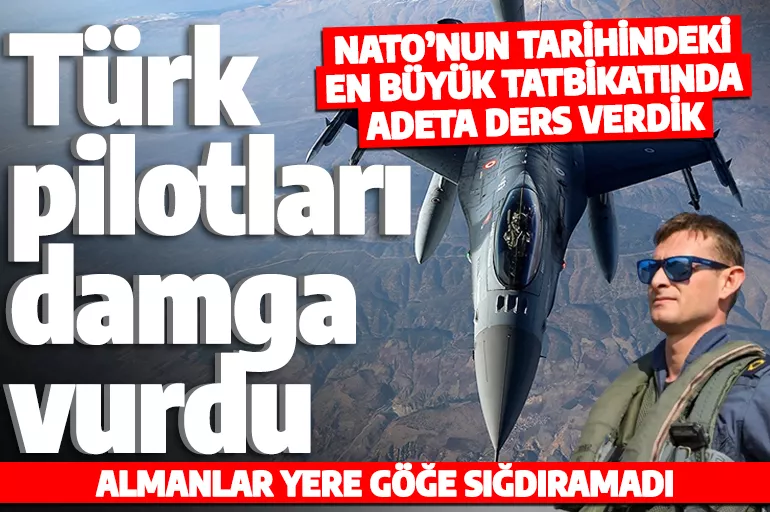 NATO tarihindeki en büyük intikalli hava tatbikatı! Türk pilotlara övgü yağdı!