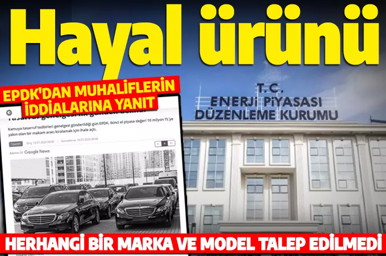 EPDK'dan muhaliflerin iddialarına yanıt: Hayal ürünü!