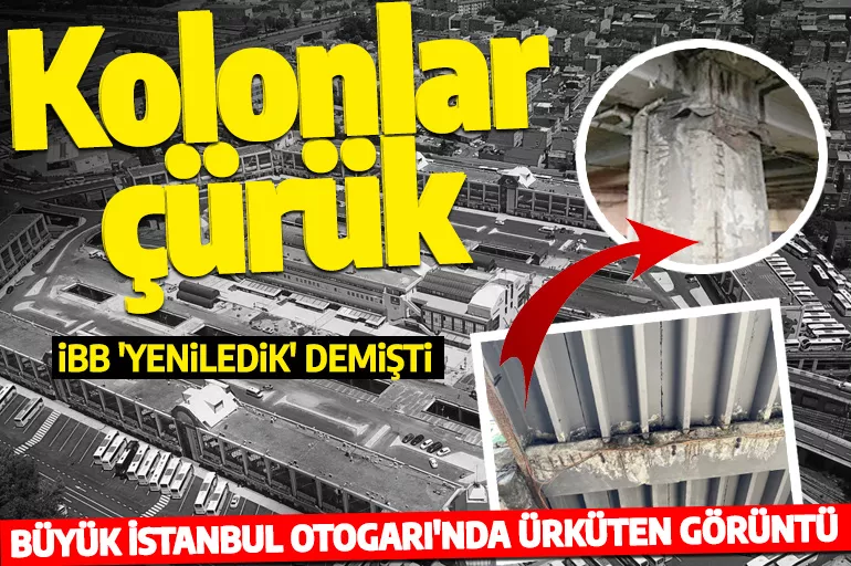 İBB'nin 'yeniledik' dediği Büyük İstanbul Otogarı’nda ürküten manzara