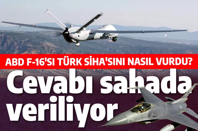 ABD uçağı ANKA SİHA'yı nasıl vurdu? İki NATO ülkesini savaşın eşiğine getiren kriz