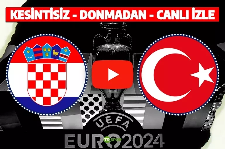 HIRVATİSTAN - TÜRKİYE (EURO 2024 Elemeleri) CANLI SEYRET | S SPORT 2, S ...