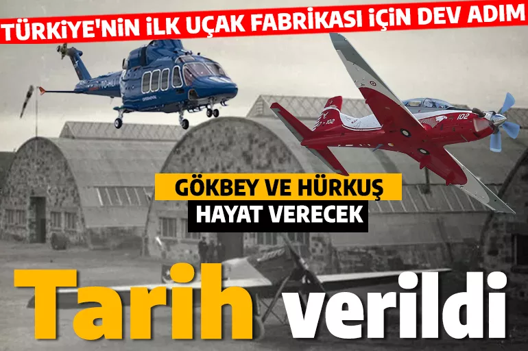 Tarih verildi! GÖKBEY ve HÜRKUŞ Türkiye'nin ilk uçak fabrikasına hayat verecek!