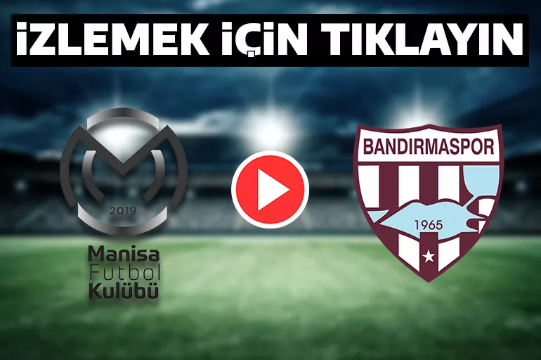 TRT Avaz şifresiz canlı izle, Manisa FK - Bandırmaspor maçı saat kaçta, nerede? | Manisa FK - Bandırmaspor beIN Sports Max 1 izle