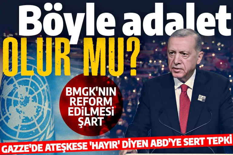 Cumhurbaşkanı Erdoğan'dan ateşkese 'hayır' diyen ABD'ye tepki: Böyle adalet olur mu?