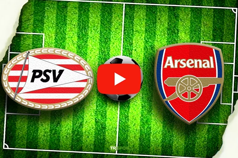 PSV - Arsenal Şampiyonlar Ligi maçı CANLI İZLE : TARAFTARIUM, EXXEN, TV 8BUÇUK (8,5), CBC SPORTS GÜNCEL İZLEME LİNKİ