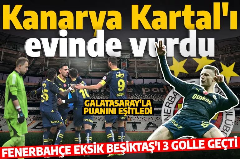 Son dakika... Derbide kazanan Fenerbahçe