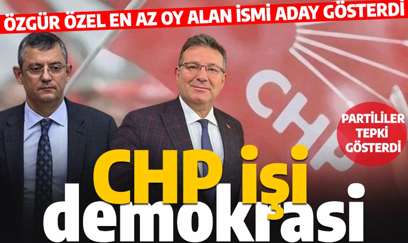 CHP'nin demokrasi anlayışı: 17 aday adayından en az oy alan isim aday gösterildi