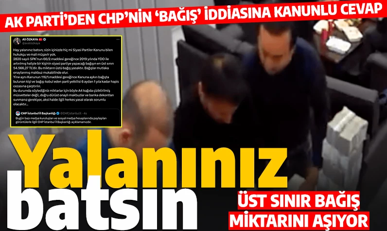 AK Parti'den CHP'nin para sayma görüntülerini 'bağış' iddiaları ile savunmasına tepki: Yalanınız batsın