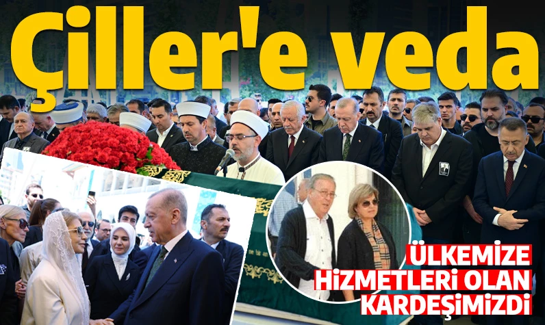 Özer Uçaran Çiller'e veda! Cumhurbaşkanı Erdoğan: Ülkemize hizmetleri olan biriydi