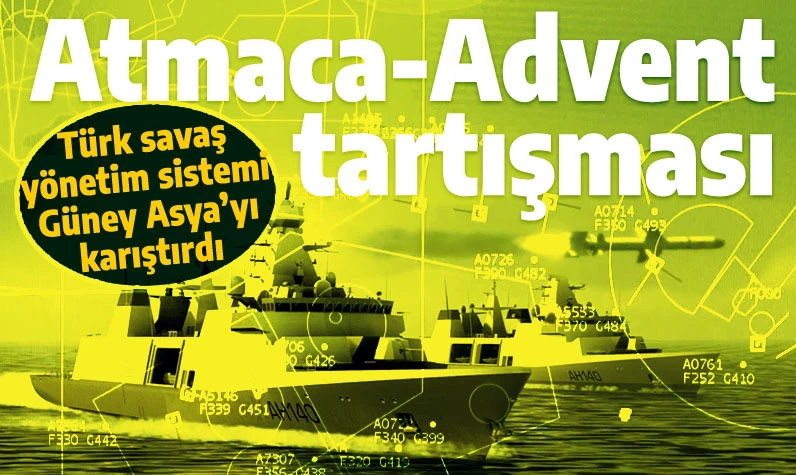 Güney Asya'da ATMACA-ADVENT tartışması: Hükümet Türk savaş sisteminde kararlı