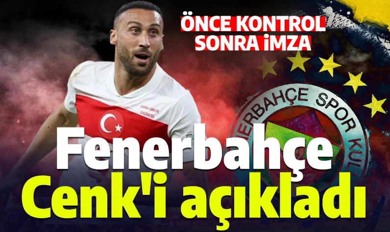 Son dakika: Fenerbahçe Cenk Tosun transferini resmen açıkladı