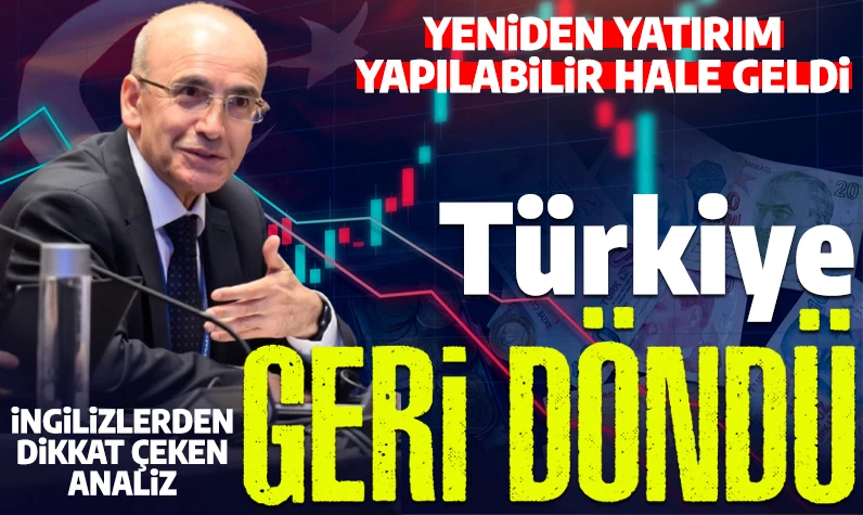 Financial Times'tan dikkat çeken analiz: Türkiye geri döndü