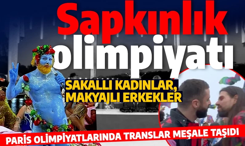 Sapkınlık olimpiyatı: Paris 2024 Olimpiyat Oyunları'nın açılış töreninde LGBT propagandası!