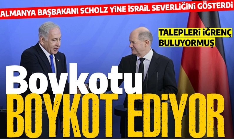 Netanyahu'nun can dostu Scholz'dan skandal sözler: 'Boykot taleplerini iğrenç buluyorum'