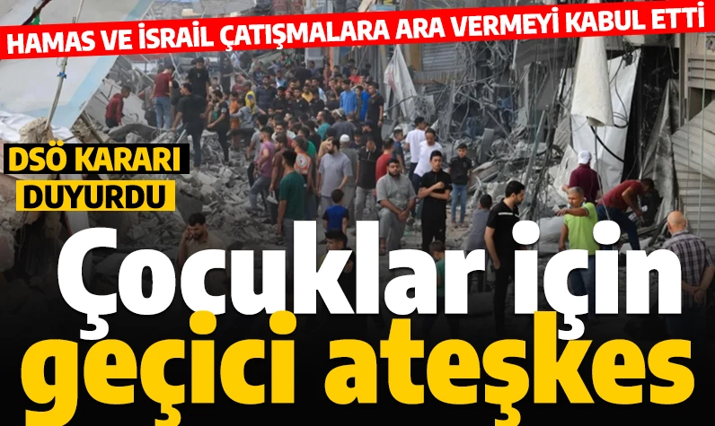 Son dakika... İsrail ve Hamas anlaştı! 3 ayrı noktada çatışmalara geçici olarak ara verildi