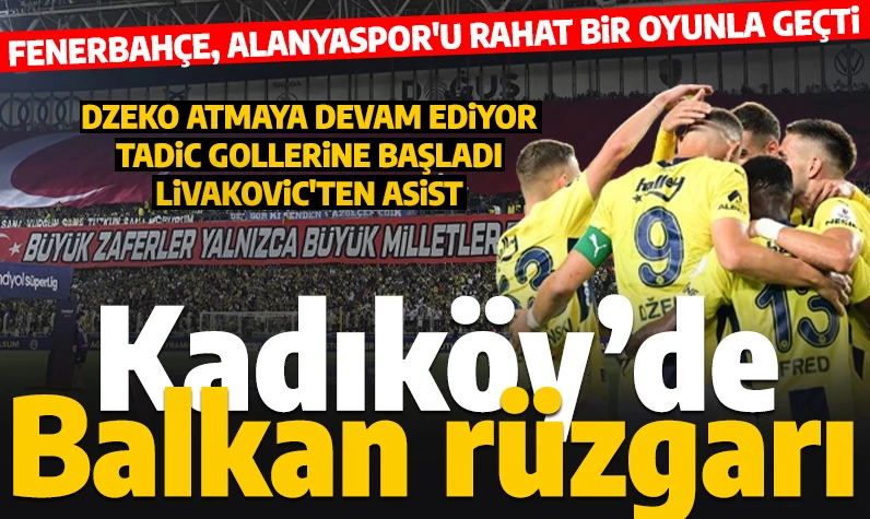 Son dakika... Kanarya farklı kazanmaya devam ediyor: Fenerbahçe, Alanyaspor'u yıldızlarıyla geçti