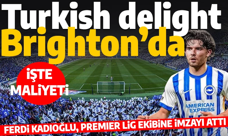 Son dakika... Ferdi Kadıoğlu resmen Brighton'da! İşte Fenerbahçe'nin kazanacağı ücret