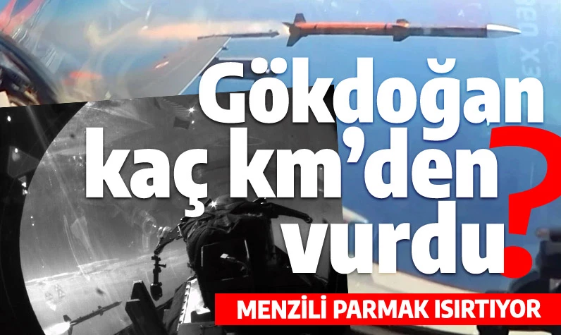 GÖKDOĞAN füzesi kaç kilometreden vurdu? Açıklanan menzil herkesi şoke etmişti