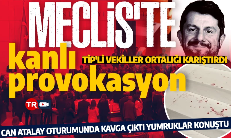 TBMM'de kanlı kavga! Can Atalay oturumunda ortalık karıştı: Ahmet Şık'tan provokasyon!