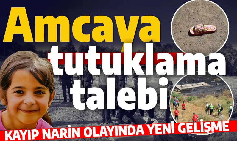 Türkiye'nin aradığı Narin Güran'dan bir iz var mı? Amcasıyla ilgili flaş gelişme