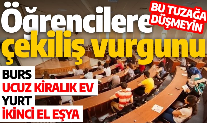 Öğrencilere çekiliş vurgunu! Dolandırıcıların bu oyununa gelmeyin: Burs, ucuz kiralık ev, yurt, ikinci el eşya...