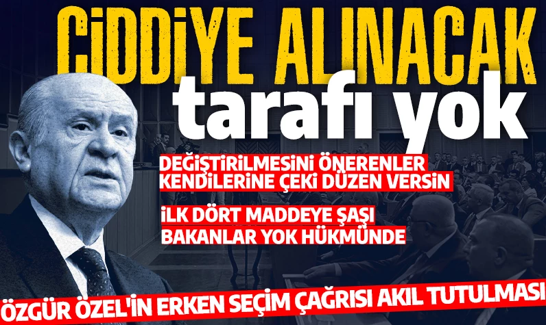 Bahçeli: Anayasa'daki ilk 4 maddeyle ilgili tartışma yok hükmündedir