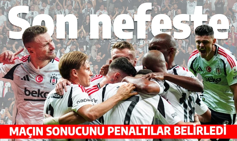 Beşiktaş-Eyüpspor maçını penaltılar belirledi: Tribünler uzatmada sevinçten havaya uçtu