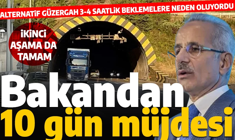 Bakan Uraloğlu'ndan 10 gün müjdesi: Bolu Dağı Tüneli'ndeki çalışmalar tamamlanıyor