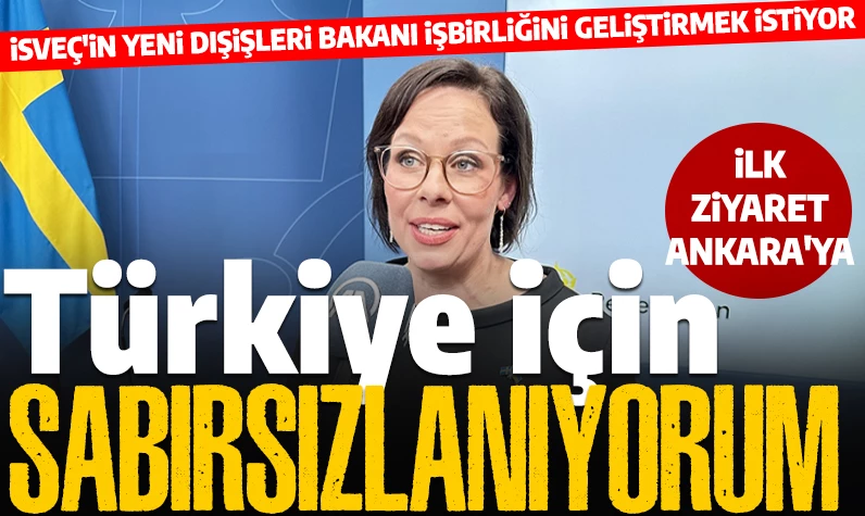 Çiçeği burnunda bakandan Türkiye sözleri: "İşbirliğini geliştirmek için sabırsızlanıyorum"