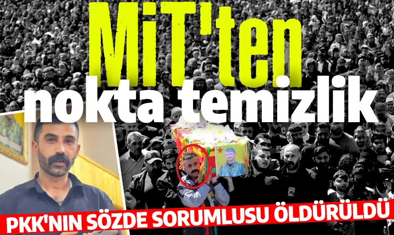 MİT'ten Suriye'de nokta temizlik: PKK'nın sözde sorumlusu yok edildi