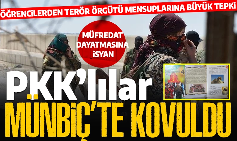 Münbiç'te PKK'ya isyan! Öğrenciler terör örgütü mensuplarını kovdu