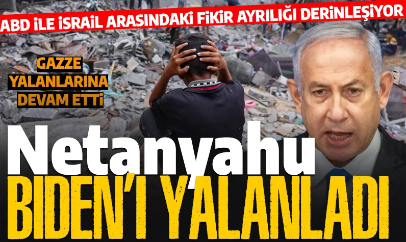 Soykırım ortaklarından çelişkili açıklamalar: Netanyahu, Biden yönetiminin ateşkes iddiasını reddetti