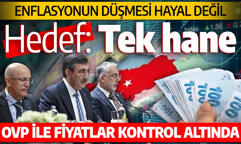 Hedef: Tek hane! Enflasyonun düşmesi hayal değil: OVP ile fiyatlar kontrol altında