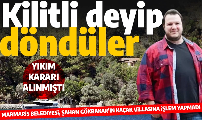 Çevre İl Müdürlüğü yıkım kararı almıştı: Marmaris Belediyesi'nden Şahan Gökbakar'ın kaçak villası için garip açıklama