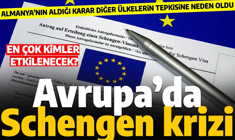 Schengen askıya alınıyor! Sınırlar kapatılacak: İşte etkilenecek ülkeler