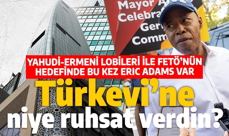 Türkevi'ne niye ruhsat verdin soruşturması: New York Belediye Başkanı Eric Adams'a çirkin abluka