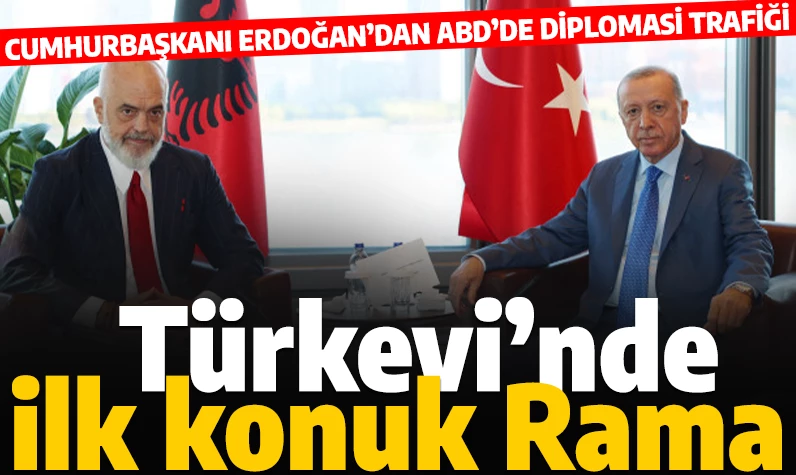 Erdoğan'dan ABD'deki Türkevi'nde diplomasi trafiği: Arnavutluk Başbakanı Rama'yı kabul etti