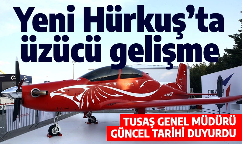 Yeni HÜRKUŞ bu sene uçamıyor: TUSAŞ Genel Müdürü güncel tarihi duyurdu