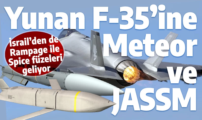 Yunan F-35'ine Meteor, JASSM, AIM-120! İsrail'den de iki tip stratejik füze geliyor