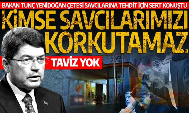 Bakan Tunç, Yenidoğan Çetesi savcılarına tehdit için sert konuştu: Kimse savcılarımızı korkutamaz