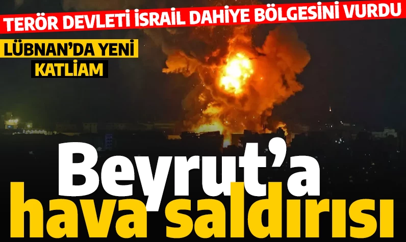 İsrail bir kez daha Beyrut'u vurdu! Dahiye bölgesinde patlamalar meydana geldi