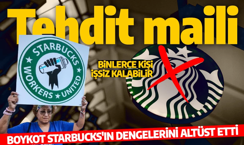 Tehdit maili! Boykot İsrail destekçisi Starbucks'ın dengelerini altüst etti: Binlerce kişi işsiz kalabilir!