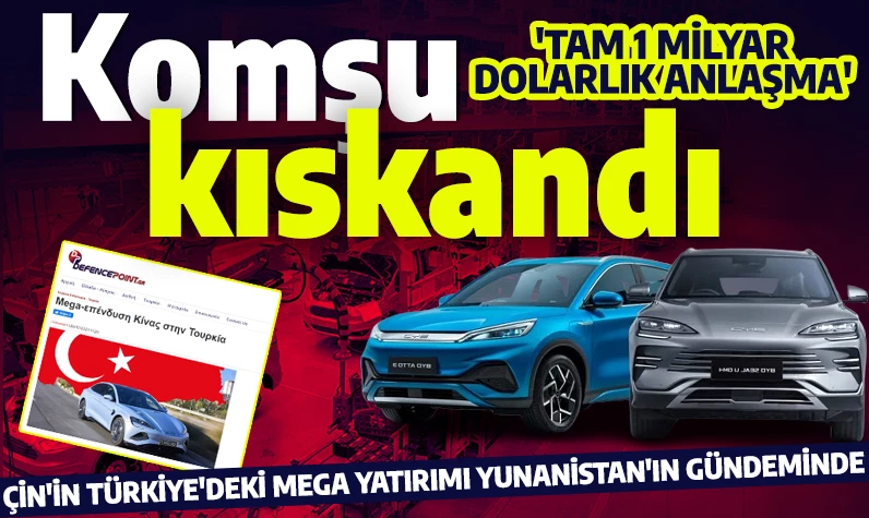 Tam 1 milyar dolarlık yatırım: Çin'in Türkiye'deki mega yatırımı komşunun gündeminde! Otomobil devi geri sayıma başladı