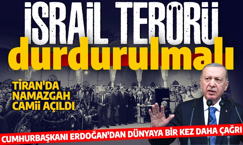 Cumhurbaşkanı Erdoğan'dan dünyaya çağrı: İsrail'in karşısında durmak hepimiz için zorunluluk